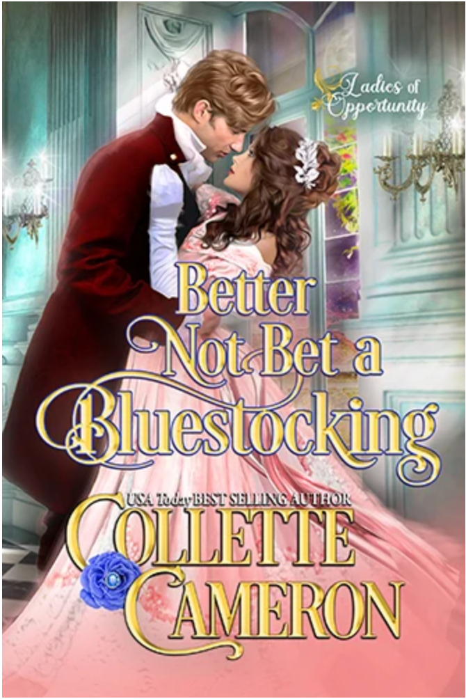 Better Not Bet A Bluestocking by Collette Cameron book cover