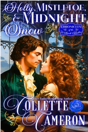Holly, Mistletoe and Midnight Snow by Collette Cameron