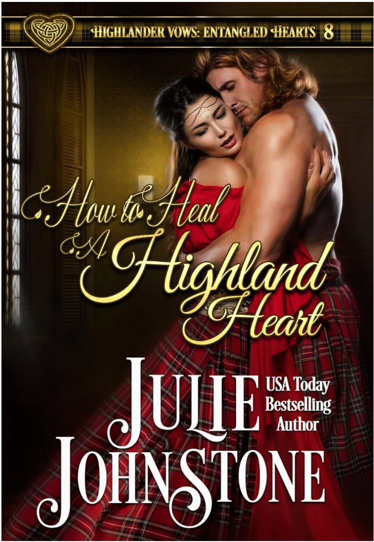 How To Heal A Highland Heart by Julie Johnstone