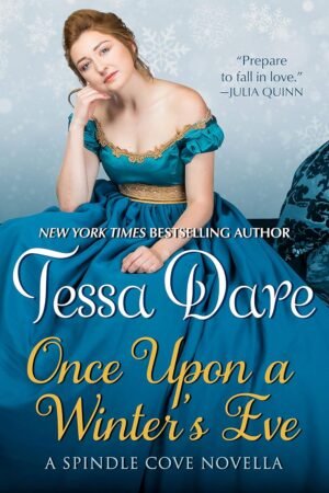 Once Upon a Winter’s Eve by Tessa Dare
