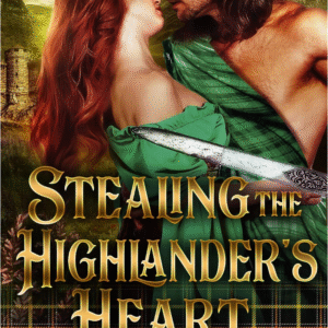 Stealing the Highlander's Heart by Fiona Faris