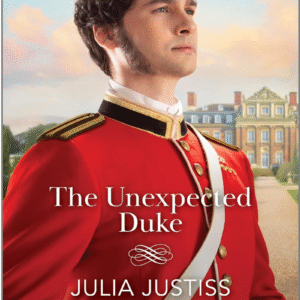The Unexpected Duke by Julia Justiss