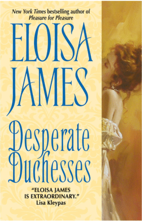 Desperate Duchesses by Eloisa James