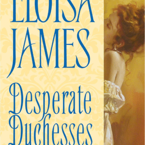 Desperate Duchesses by Eloisa James book cover