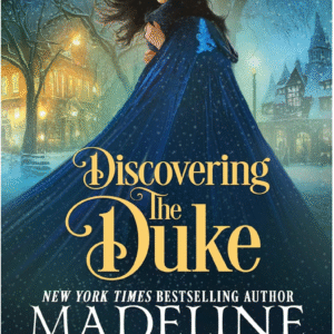 Discovering The Duke by Madeline Martin