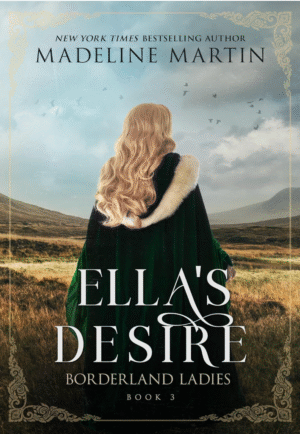 Ella’s Desire By Madeline Martin