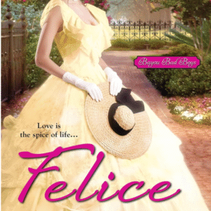 Felice by Kathleen Bittner Roth book cover