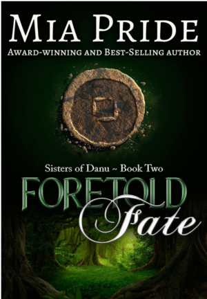Foretold Fate by Mia Pride
