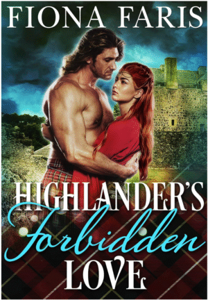 Highlander’s Forbidden Love by Fiona Faris