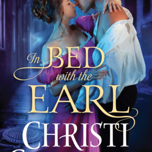 In Bed With The Earl by Christi Caldwell