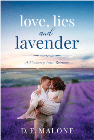 Love, Lies and Lavender by D. E. Malone