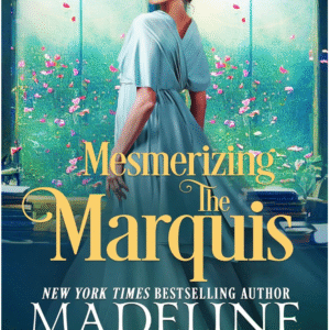 Mesmerizing The Marquis by Madeline Martin book cover