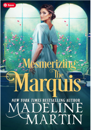 Mesmerizing the Marquis by Madeline Martin