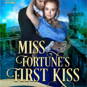 Miss Fortune's First Kiss By Annabelle Anders book cover
