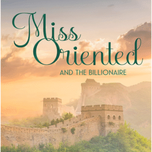 Miss Oriented And The Billionaire by Lorin Grace book cover