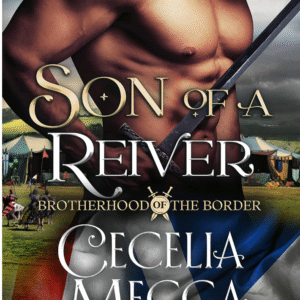 Son of a Reiver by Cecelia Mecca