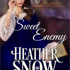 Sweet Enemy by Heather Snow