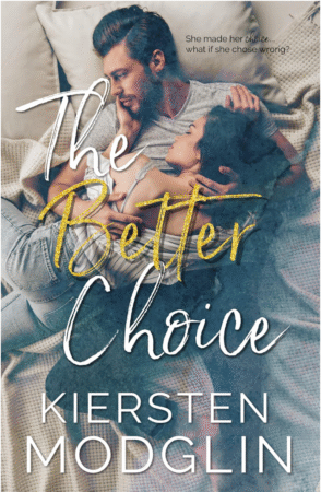 The Better Choice by Kiersten Modge