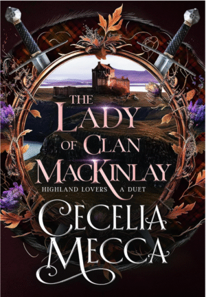 The Lady of Clan MacKinlay by Cecelia Mecca