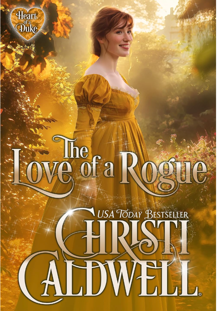 The Love of a Rogue by Christi Caldwell