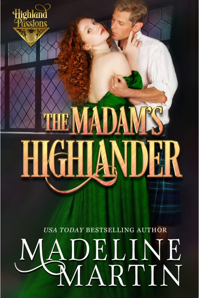 The Madam's Highlander by Madeline Martin
