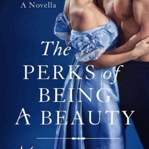 The Perks of Being A Beauty by Manda Collins