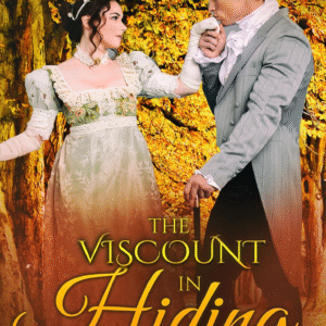 The Viscount In Hiding by Emma Evans