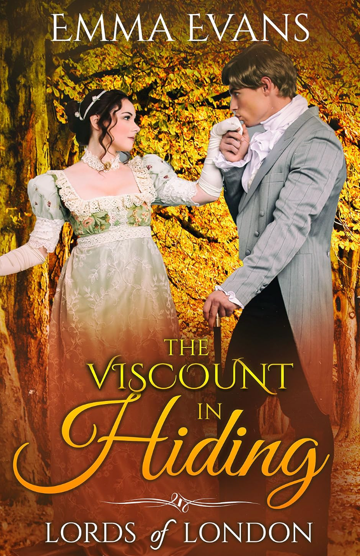 The Viscount In Hiding by Emma Evans
