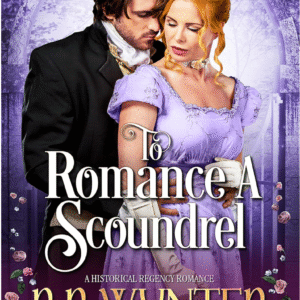 To Romance A Scoundrel by R. R. Wynter