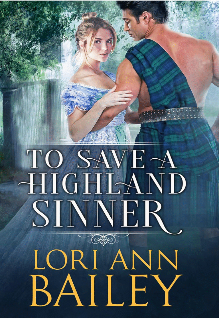 To Save A Highland Sinner by Lori Ann Bailey
