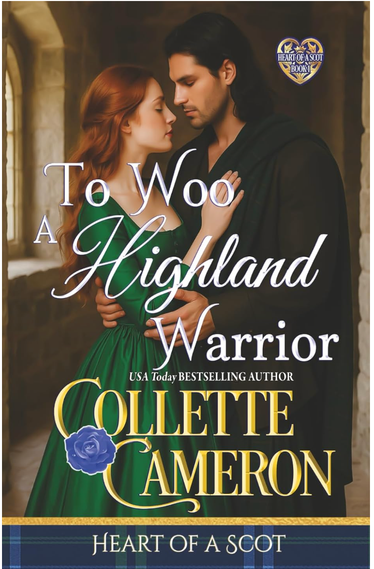 To Woo A Highland Warrior by Collette Cameron