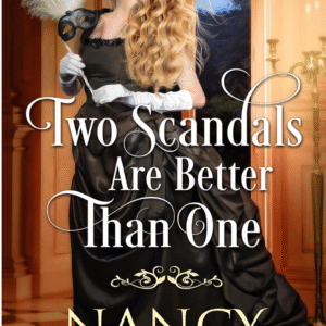 Two Scandals Are Better Than One by Nancy Yeager