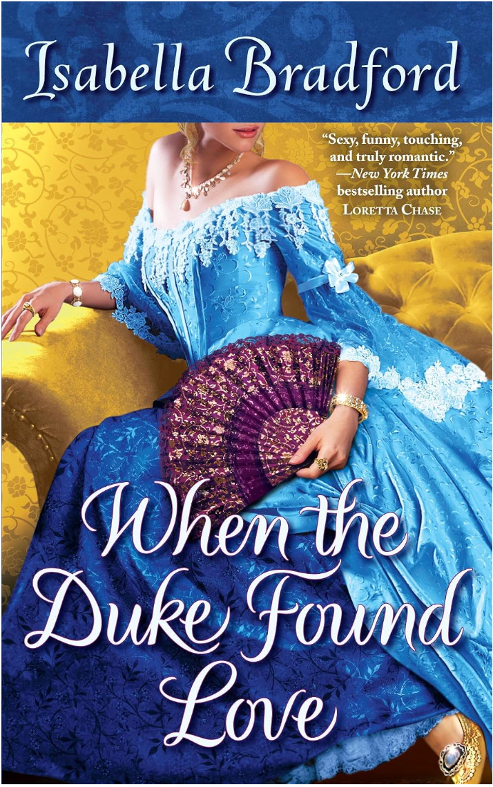 When The Duke Found Love by Isabella Bradford