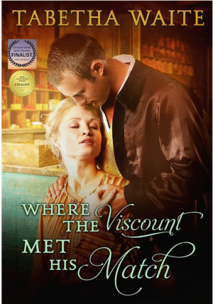 Where The Viscount Met His Match By Tabetha Waite