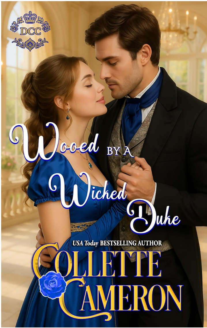 Wooed By A Wicked Duke by Collette Cameron