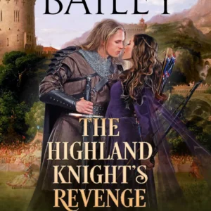 The Highland Knight's Revenge by Lori Ann Bailey