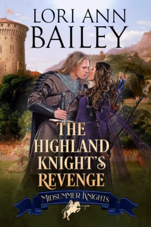 The Highland Knight’s Revenge by Lori Ann Bailey