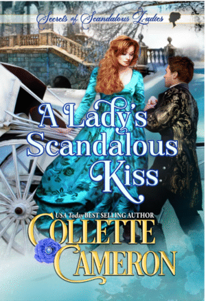 A Lady’s Scandalous Kiss by Collette Cameron