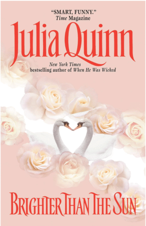 Brighter Than The Sun by Julia Quinn