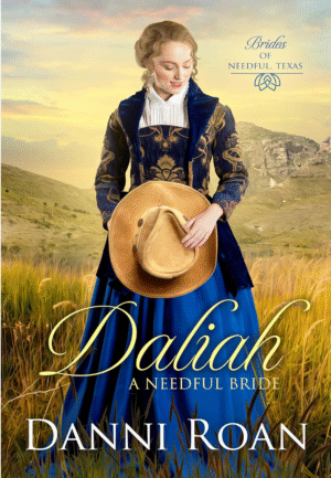Daliah A Needful Bride by Danni Roan