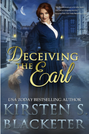 Deceiving the Earl: A Victorian Steampunk Romance by Kirsten Blacketer