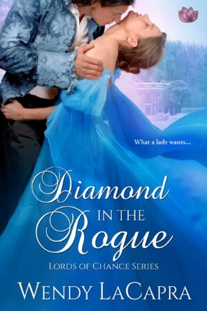 Diamond in the Rogue by Wendy LaCapra