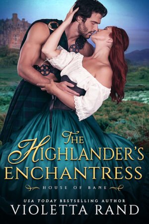 The Highlander’s Enchantress by Violetta Rand