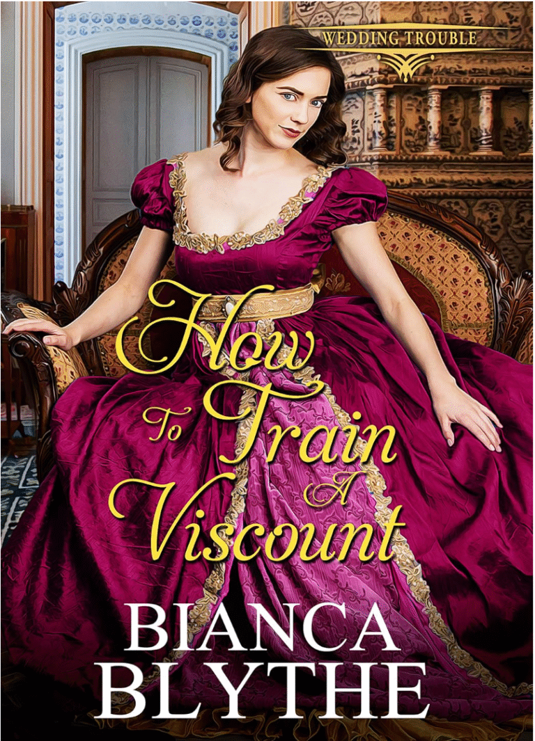 How To Train A Viscount by Bianca Blythe