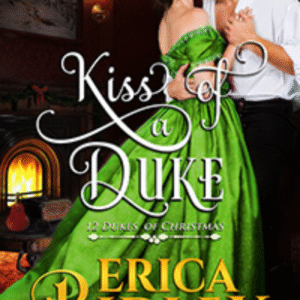 Kiss of a Duke by Erica Ridley