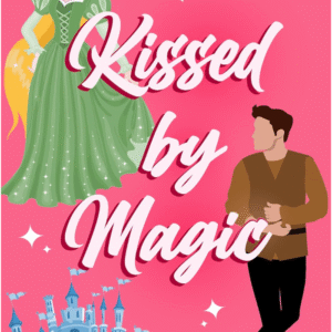 Kissed By Magic by Erica Ridley
