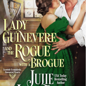 Lady Guinevere and The Rogue With A Brogue by Julie Johnstone book cover