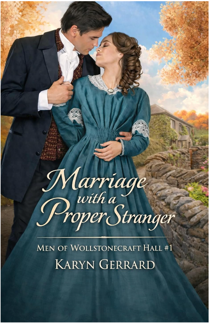 Marriage With A Proper Stranger by Karyn Gerrard book cover