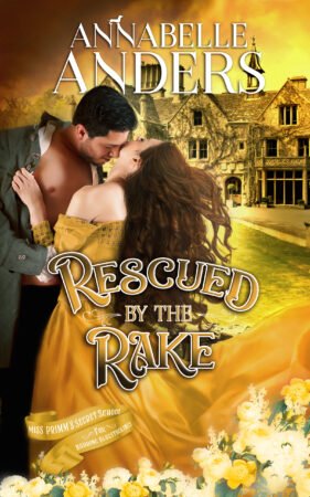 Rescued by the Rake by Annabelle Anders
