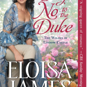 Say No to The Duke by Eloisa James